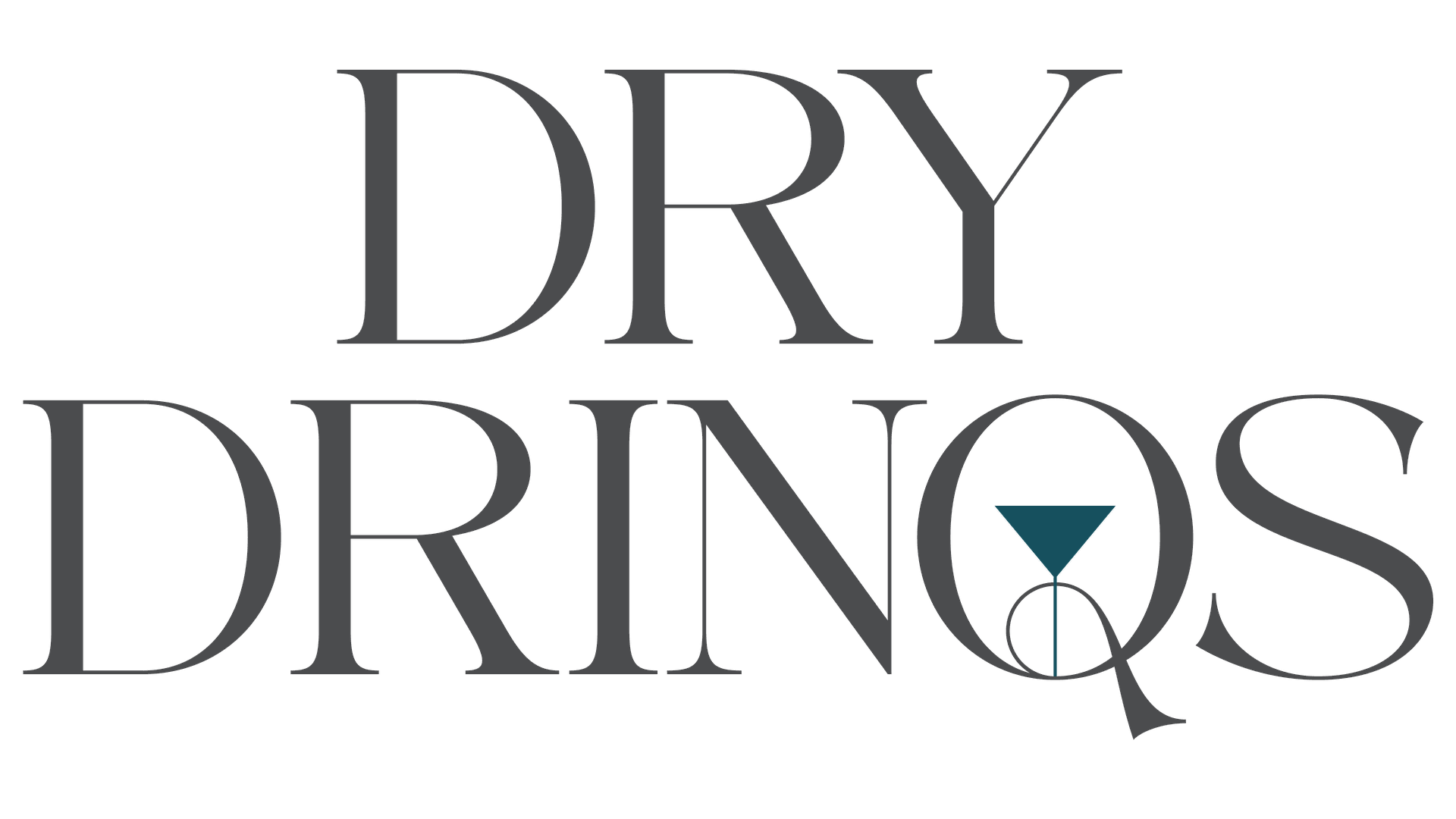 Dry Drinqs